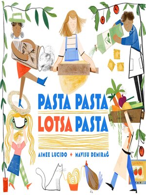 cover image of Pasta Pasta Lotsa Pasta